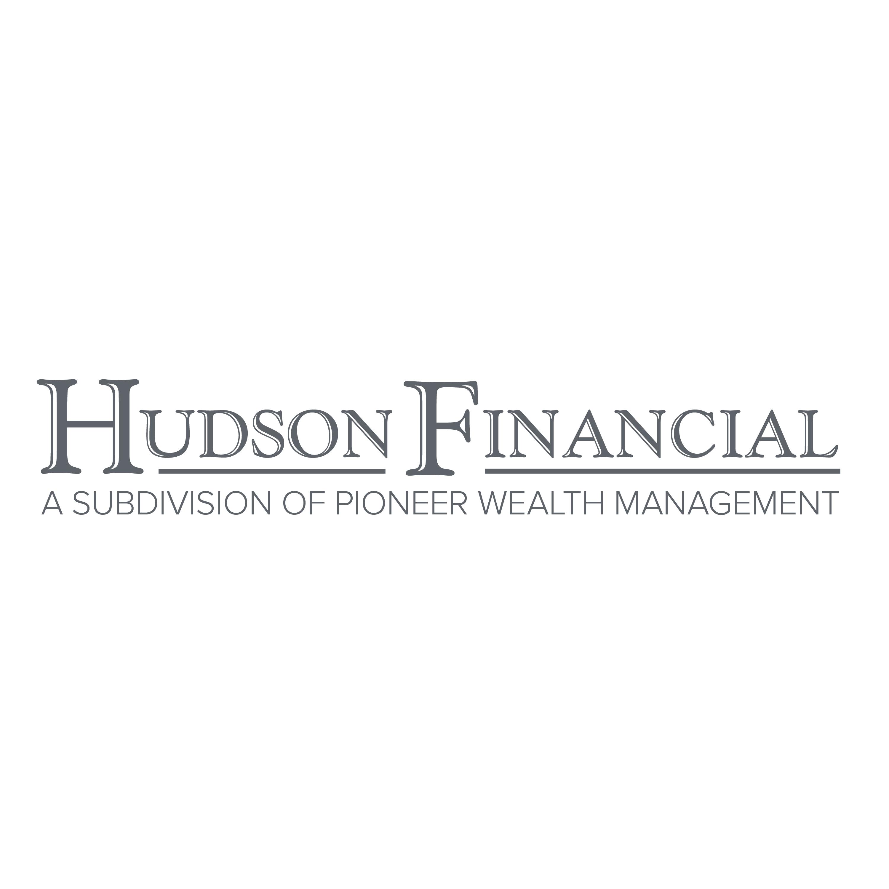 Hudson Financial, a subdivision of Pioneer Wealth Management