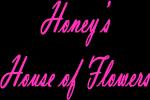 Honey's House of Flowers