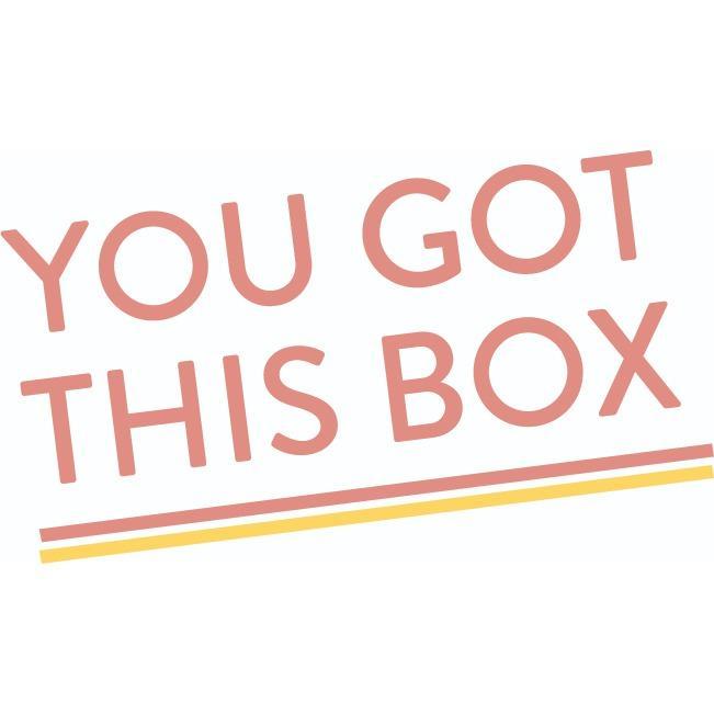 You Got This Box