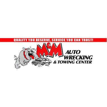 M & M Auto Wrecking & Towing Center