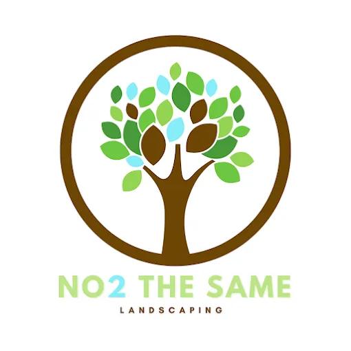No 2 The Same Landscaping LLC