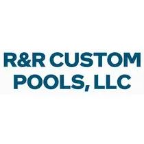 R&R Custom Pools, LLC
