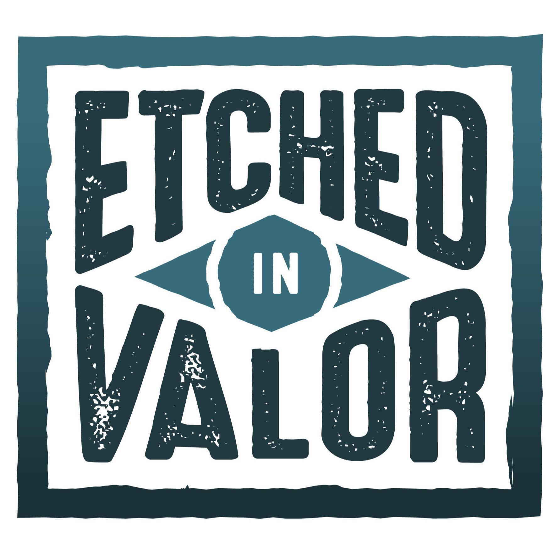 Etched in Valor