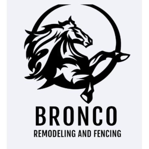 Bronco Remodeling & Fencing