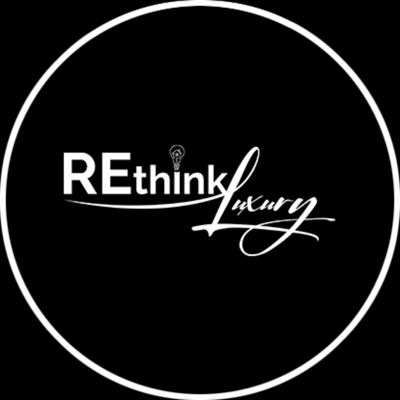 REthink Luxury