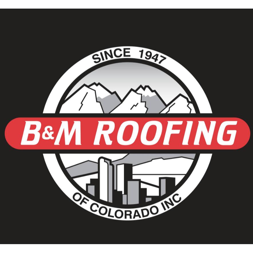 B & M Roofing Of Colorado Inc