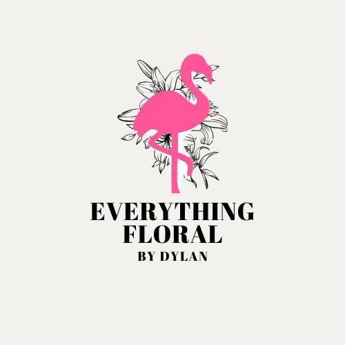 Everything Floral By Dylan