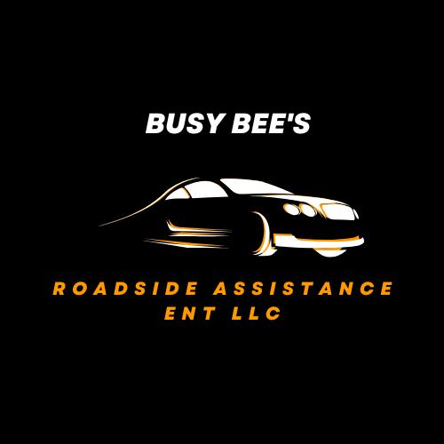 Busy Bee's Roadside Assistance Ent LLC