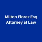Milton Florez Esq Attorney at Law