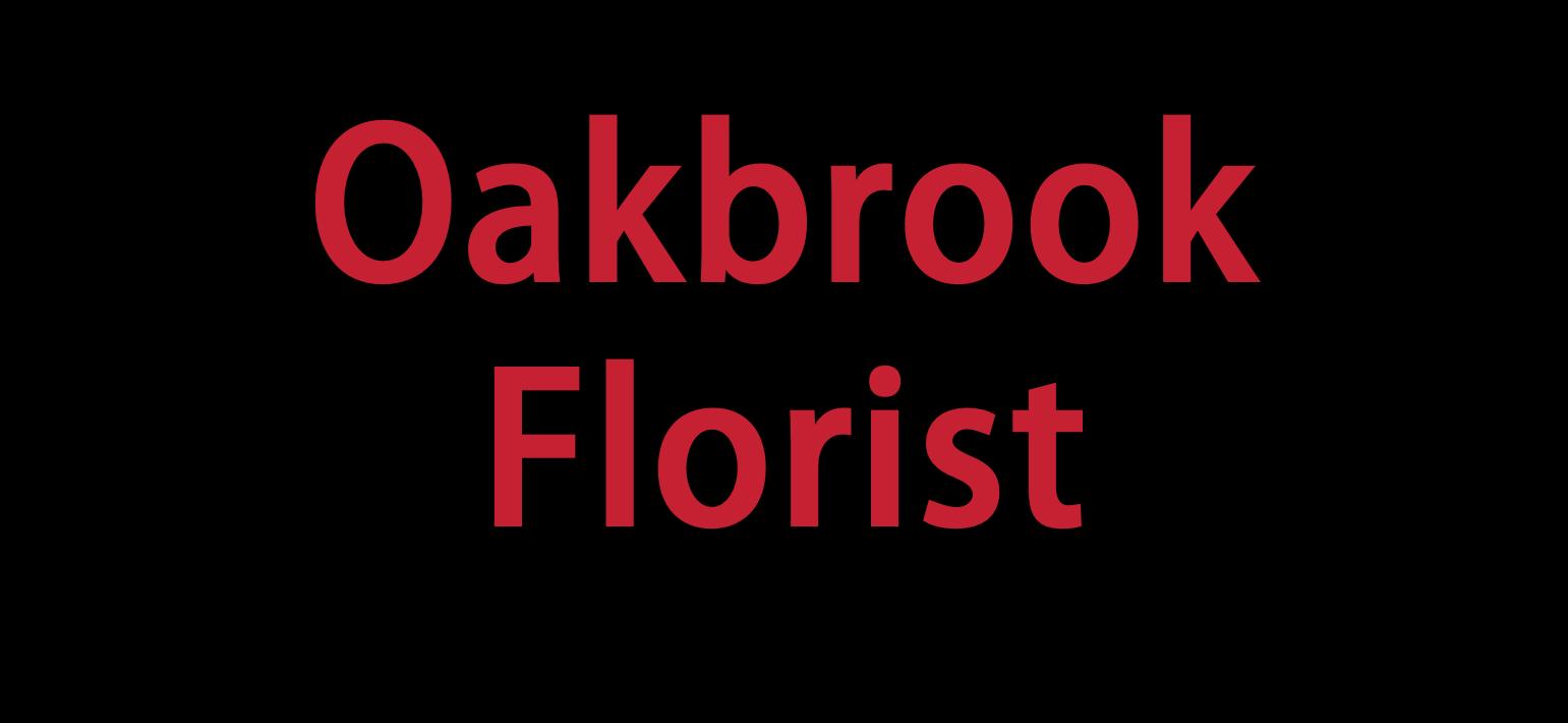 Oakbrook Florist & Flower Delivery