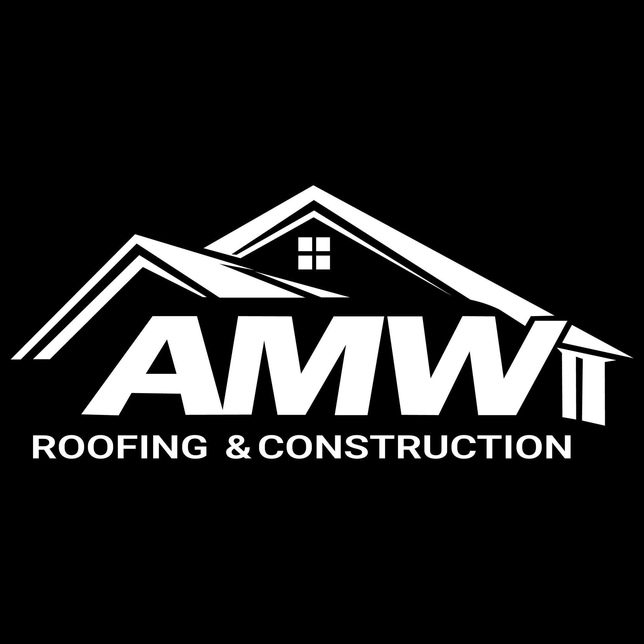AMW ROOFING AND CONSTRUCTION