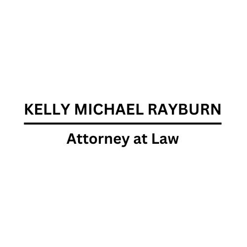 Kelly Michael Rayburn Attorney at Law