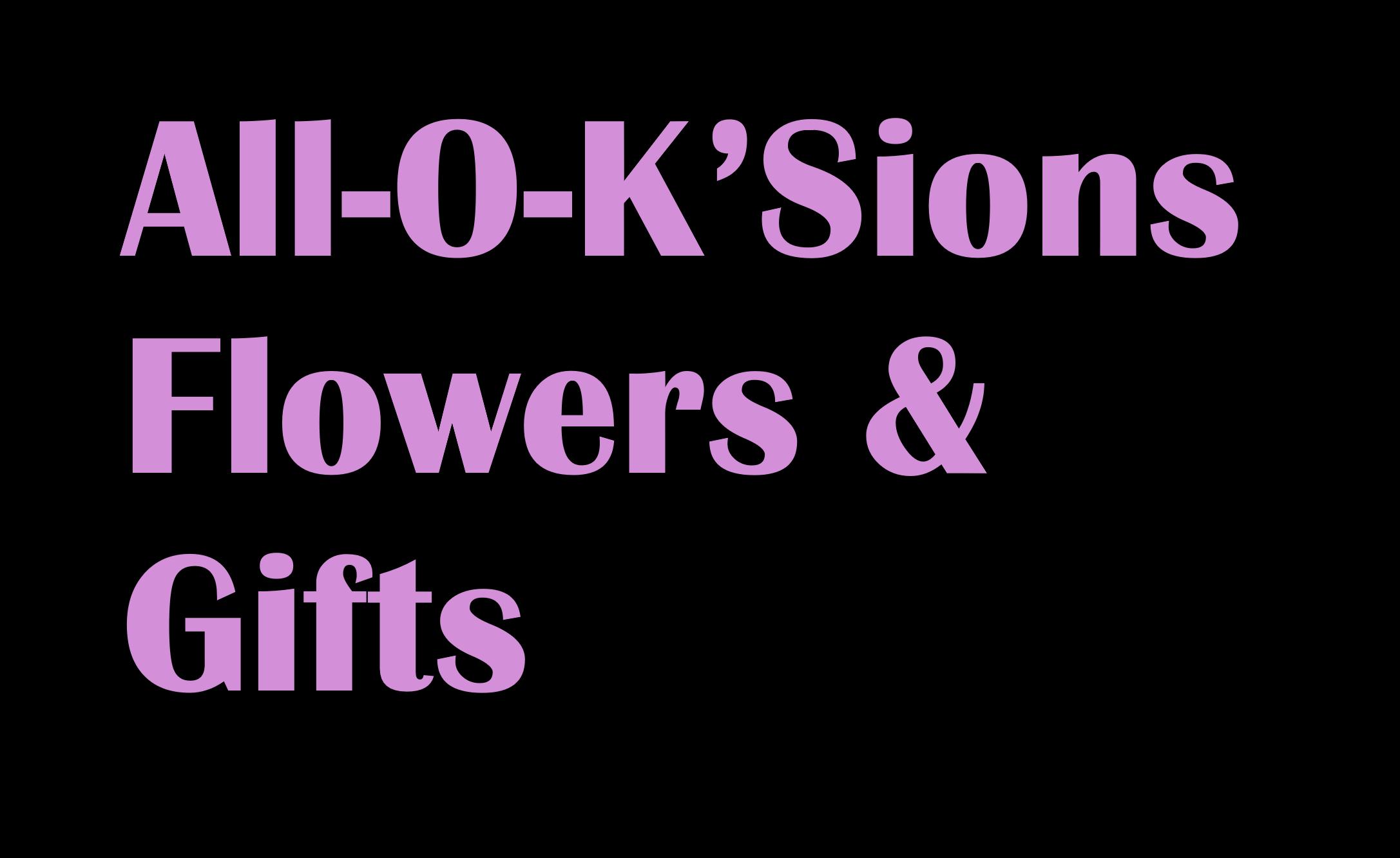 All-O-K'Sions Flowers & Gifts