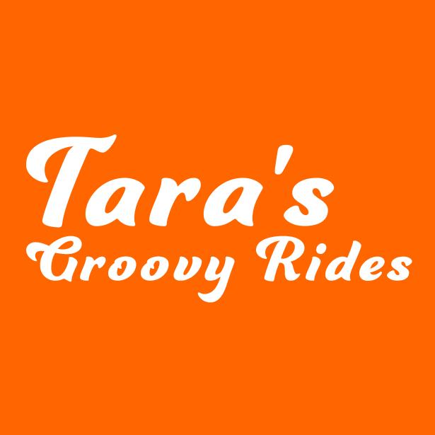Tara's Groovy Rides
