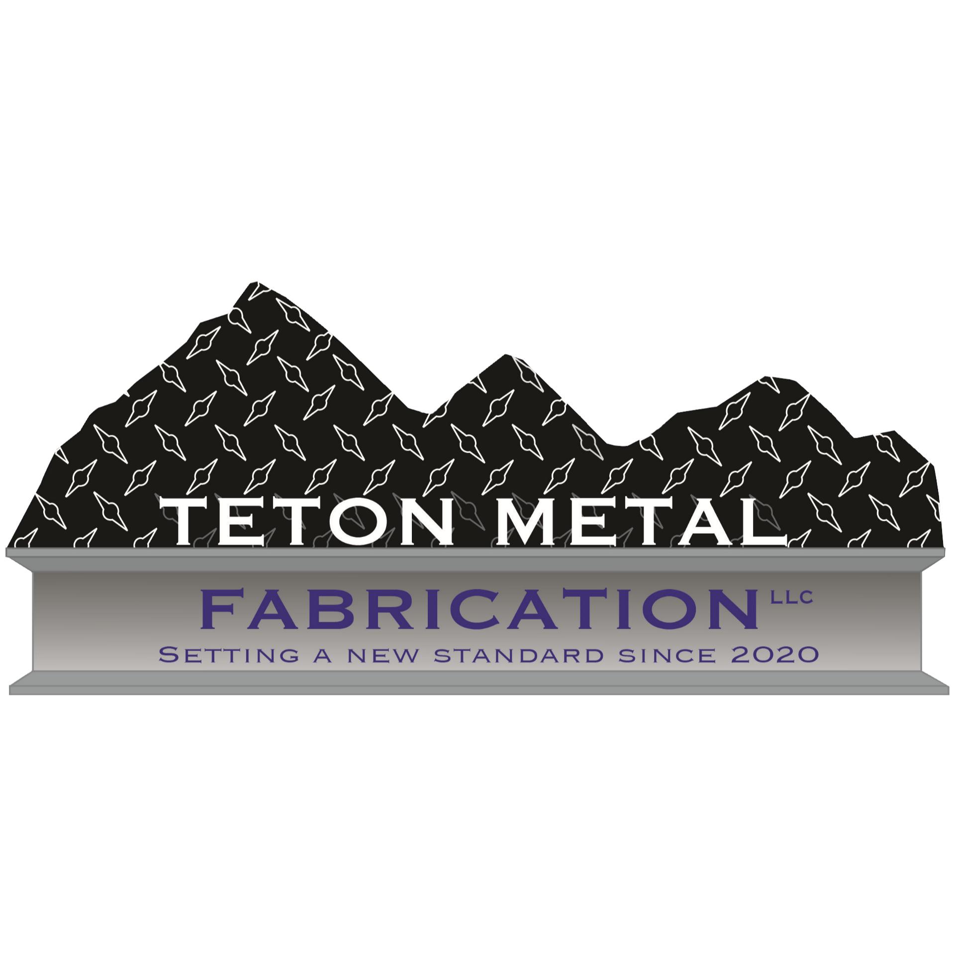 Teton Metal Fabrication