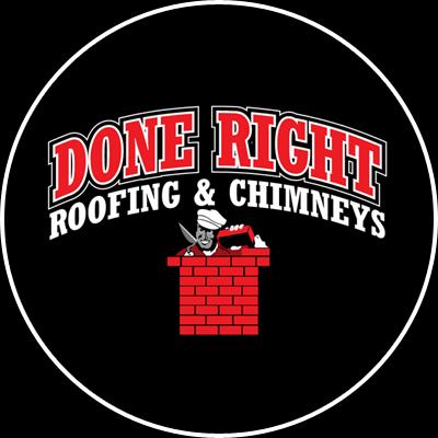 Done Right Roofing & Chimney Inc.
