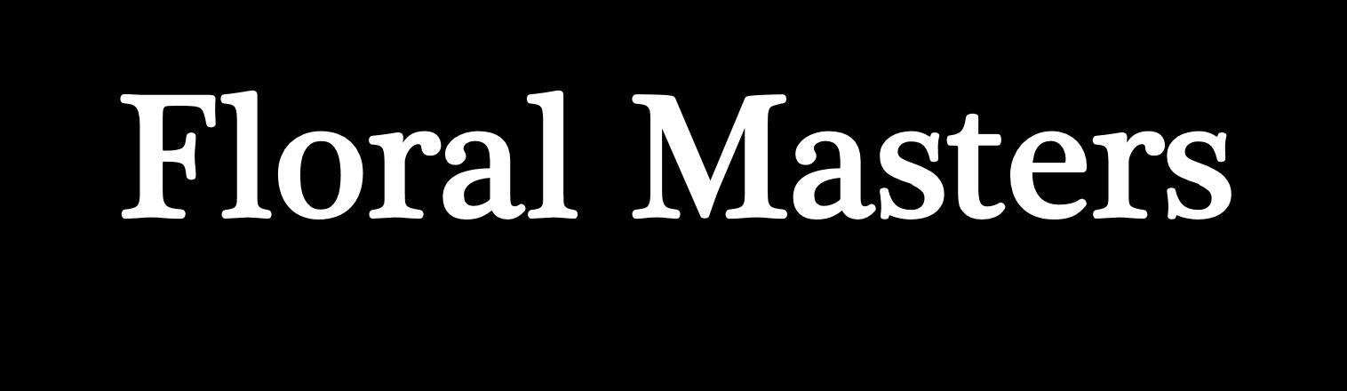 Floral Masters