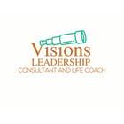 Visions Leadership Consultant and Life Coach
