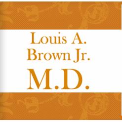 Louis A Brown Jr MD
