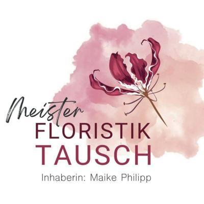 Floristik Tausch Inh. Maike Philipp