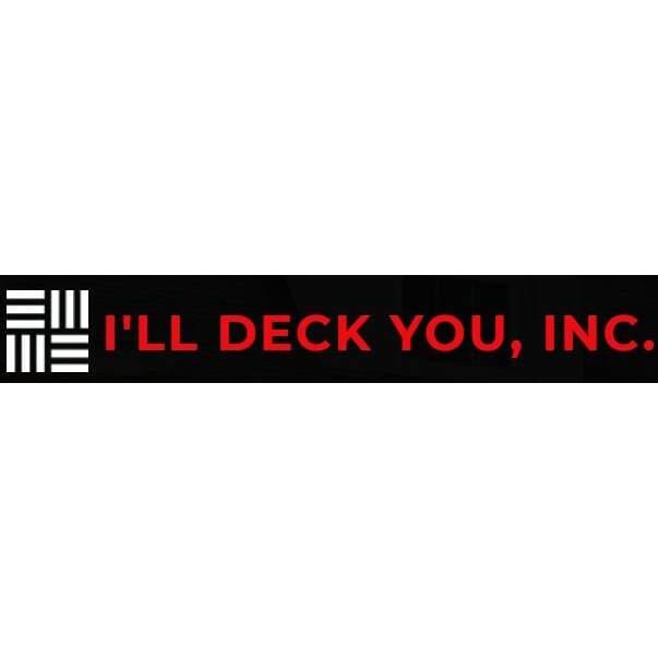 I'll Deck You, Inc.