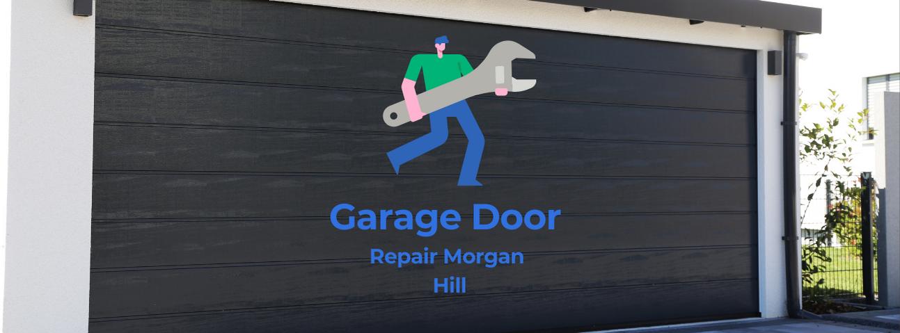 Garage Door Repair Morgan Hill