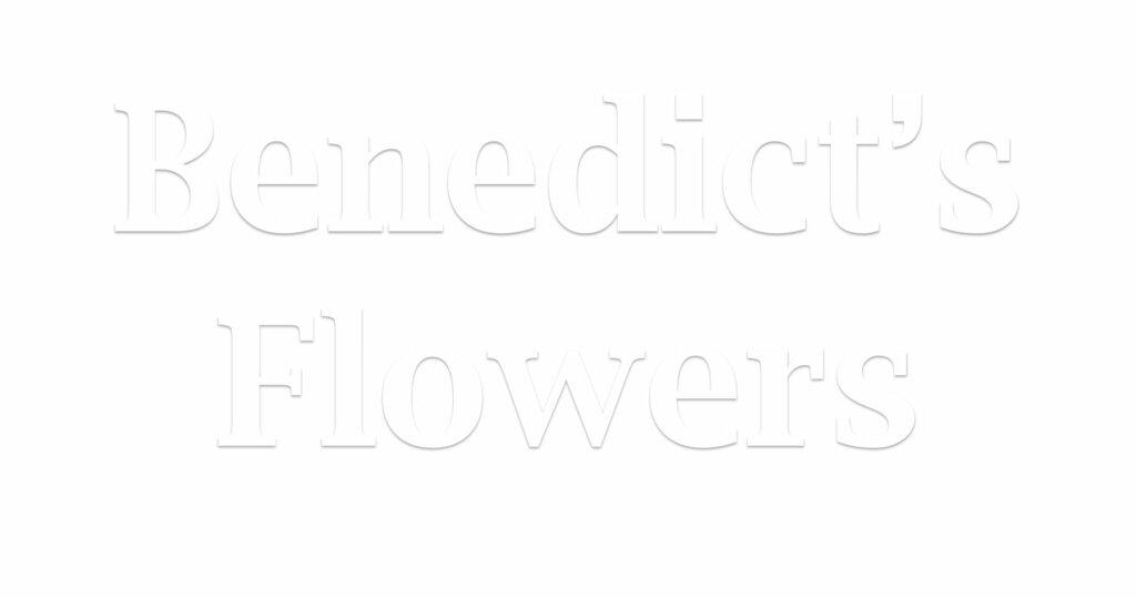 Benedict's Flowers