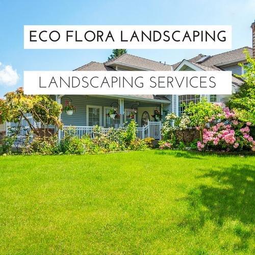 Eco Flora Landscaping