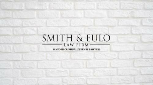 Smith & Eulo Law Firm: Sanford Criminal Defense Lawyers