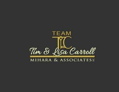 Tim & Lisa Carroll, Realtors-Team TLC, Mihara & Associates