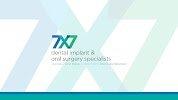 7X7 Dental Implant & Oral Surgery Specialists of San Francisco