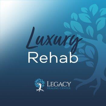 Legacy Healing Center | Luxury Rehab & Alcohol Detox Center