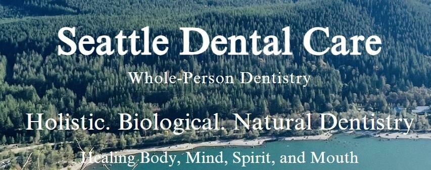 Seattle Dental Care-Biological Dental Care