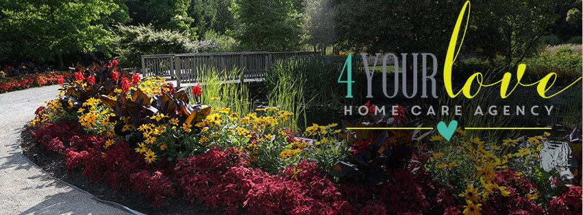 4 Your Love Home Care Agency