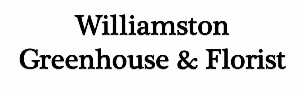 Williamston Greenhouse & Florist