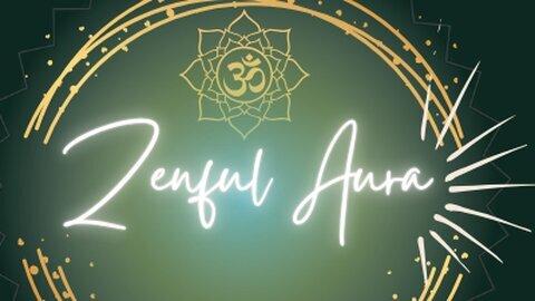 Zenful Aura
