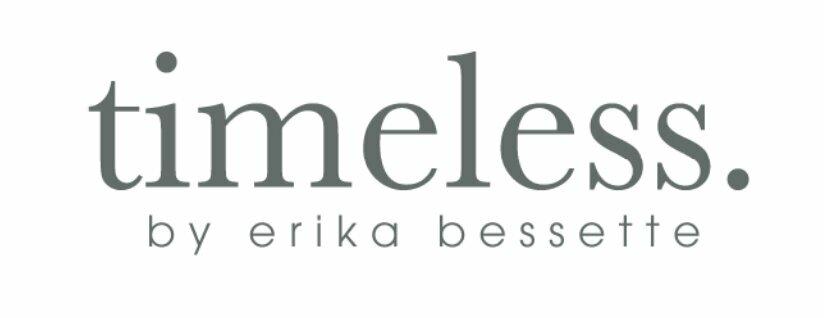 Timeless By Erika Bessette