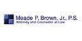Meade P. Brown, Jr., P.S.