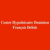 Centre Hypothécaire Dominion François Delisle