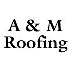 A & M Roofing