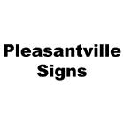 Pleasantville Signs