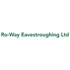 Ro Way Eavestroughing Ltd