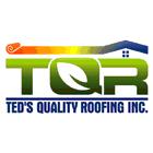 Ted's Quality Roofing Inc