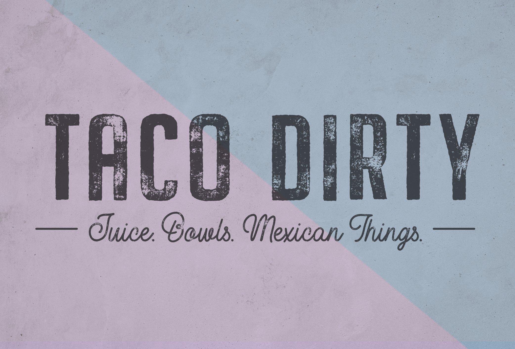 Taco Dirty