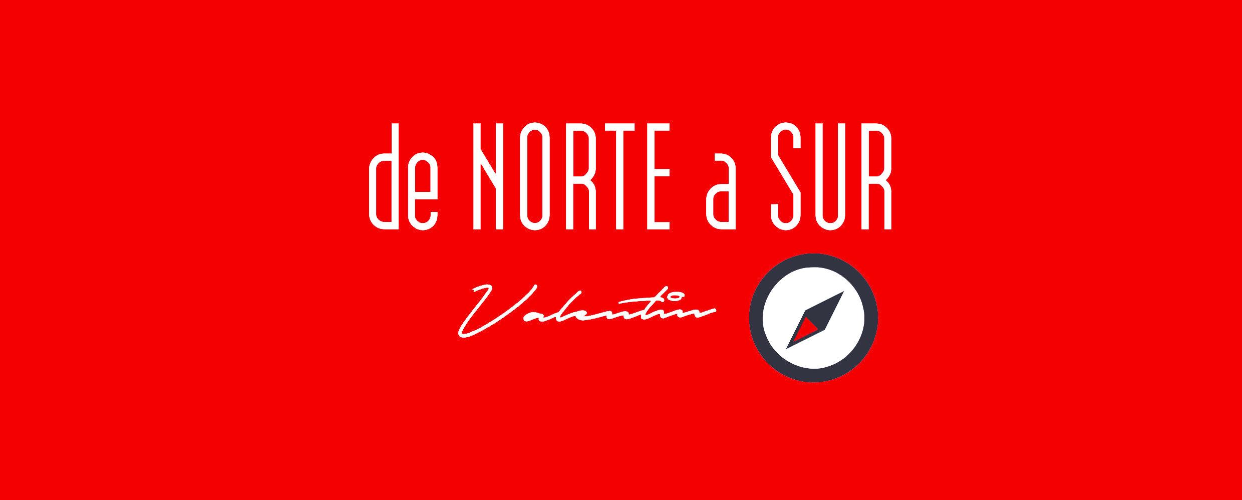 De Norte A Sur Valentin