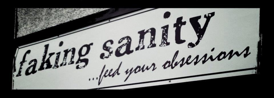 Faking Sanity