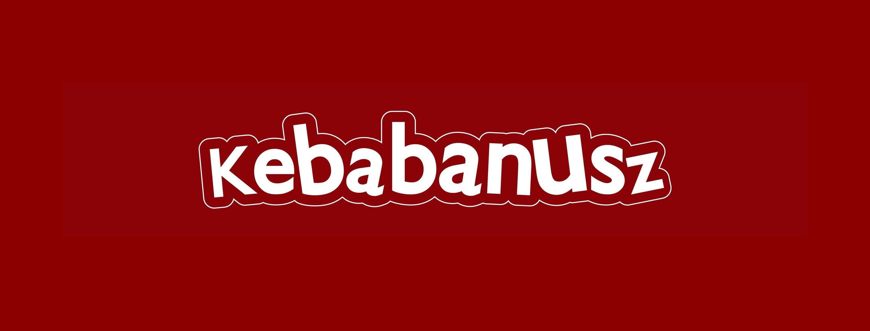 Kebabanusz Je Kebaba