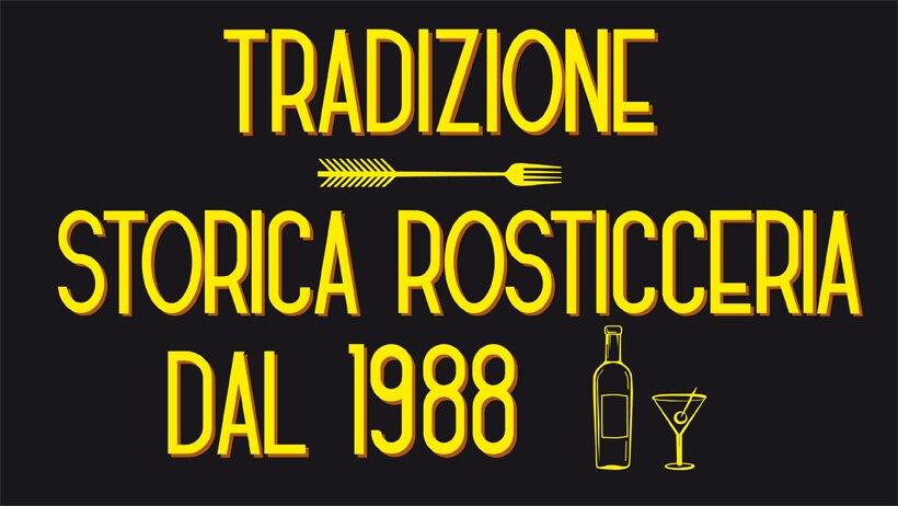 Tradizione - Storica Rosticceria dal 1988