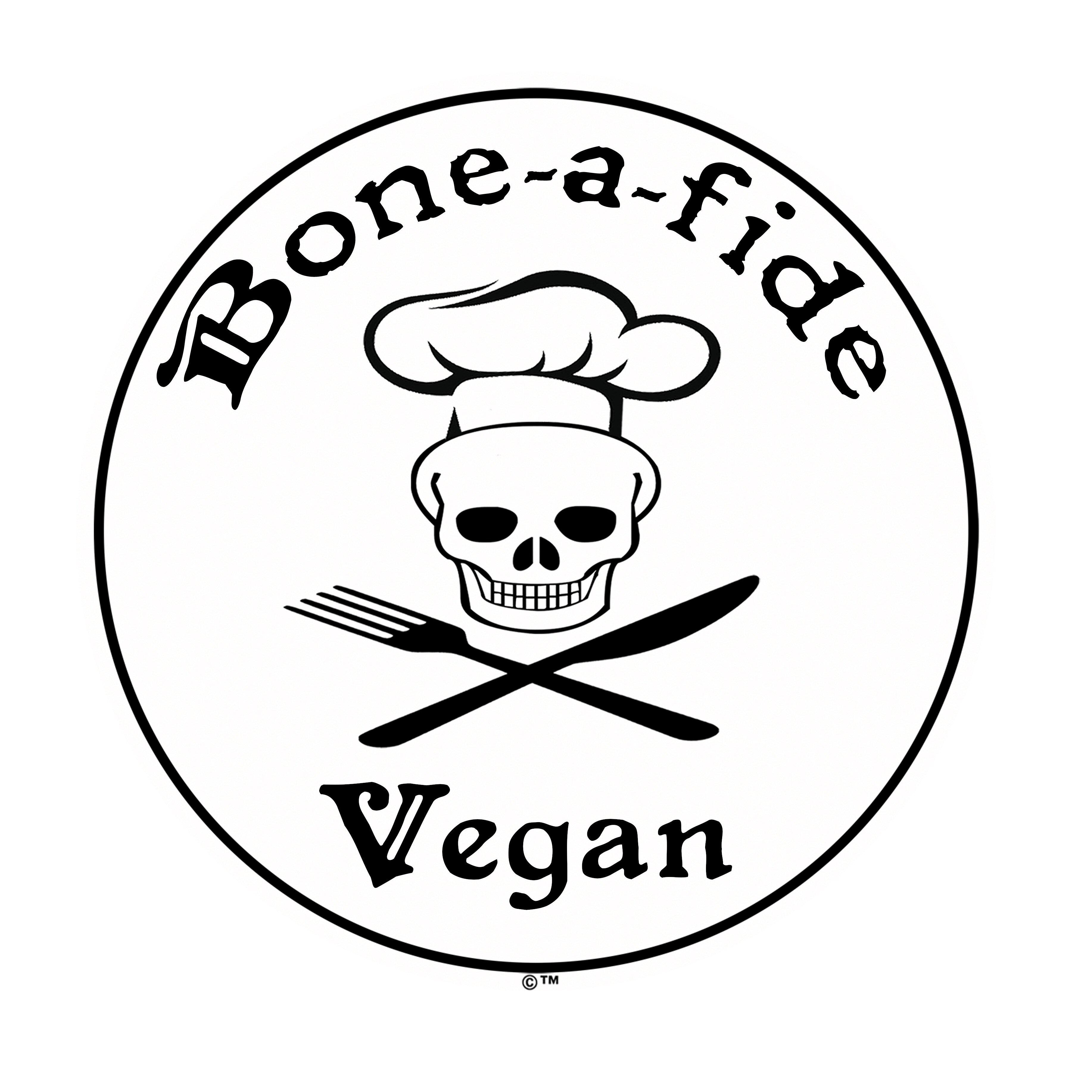 Bone-A-Fide Vegan