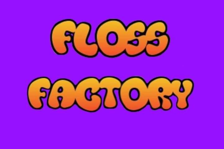 Floss Factory